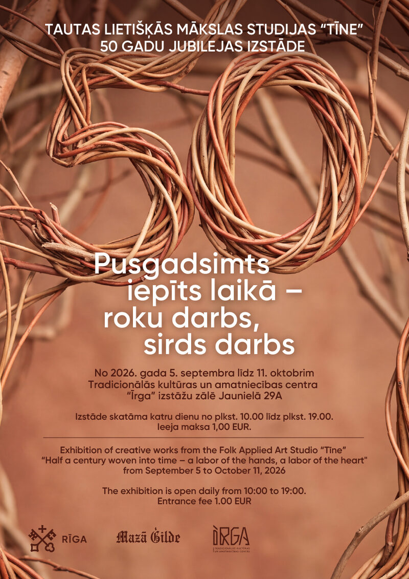 Tradicionālās kultūras un amatniecības centrā “Īrga” skatāma Tautas lietišķās mākslas studijas  "Tīne" 50 gadu jubilejas izstāde "Pusgadsimts iepīts laikā – roku darbs, sirds darbs"